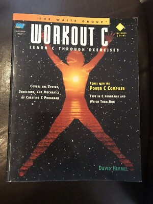 Workout C : Learn C Through Exercises by David Himmel (1992, Paperback) #4999
