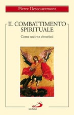 Il combattimento spirituale  - Pierre Descouvemont (San Paolo Edizioni) [[2010]]