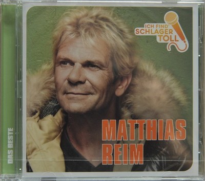 CD  MATTHIAS REIM    ''Ich find Schlager toll * das BESTE''  NEU in Folie