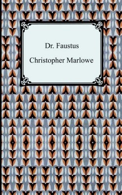 Dr. Faustus (Digireads.com Classic),Christopher Marlowe