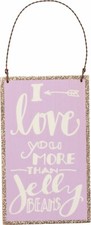 NEW Wood Ornament "I Love You MORE THAN jelly BEANS" Easter/Sign/Plaque/Bunny