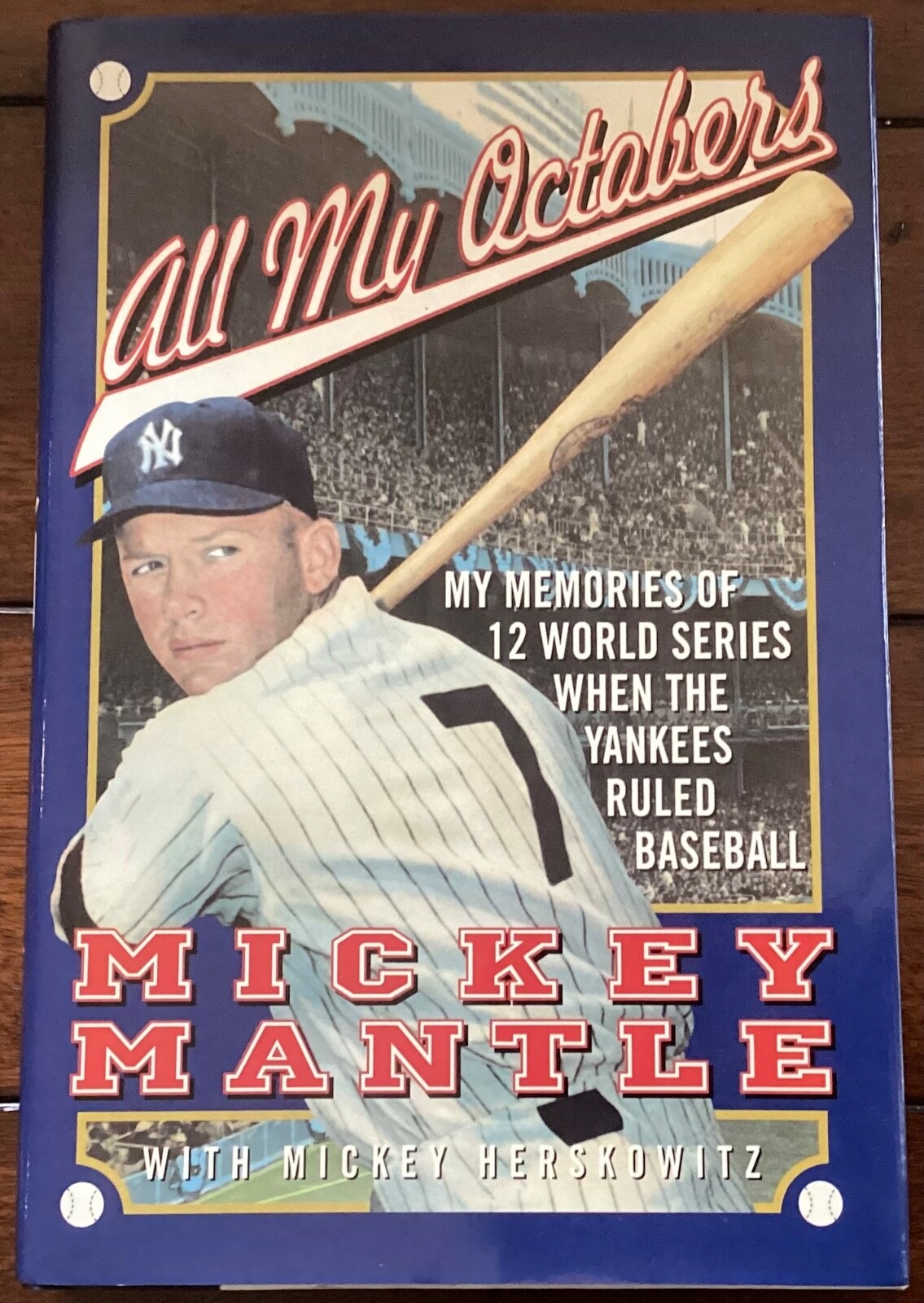 Mickey Mantle (HOF) New York Yankees Signed All My Octobers First Ed - PSA/DNA 
