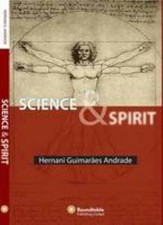 Science & Spirit by Hernani Guimaraes Andrade