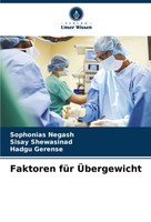 Sophonias Negash (U. A.) | Faktoren FüR ÜBergewicht | Taschenbuch | Deutsch