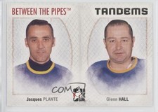 2006-07 ITG Between the Pipes Tandems Jacques Plante Glenn Hall #141 HOF y0i
