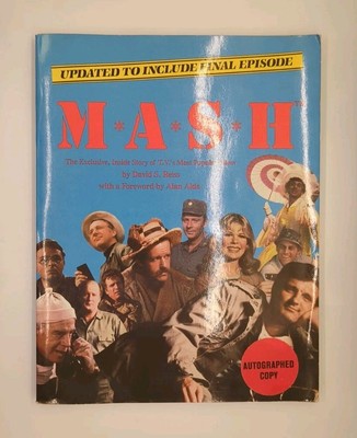 Signed! M*A*S*H: The Exclusive, Inside Story of TV's Most Popular Show by ...