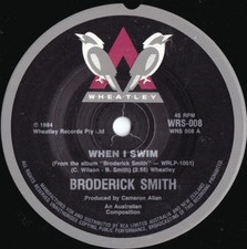 Broderick Smith ORIG OZ 45 When I swim VG+ '84 Blues rock Carson Dingoes