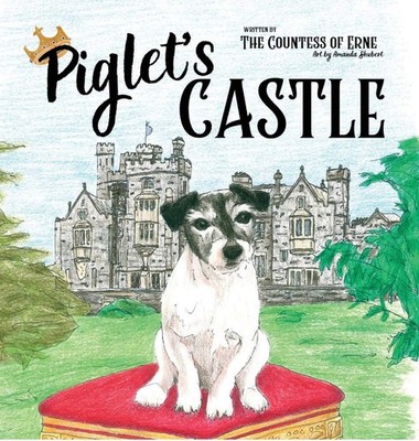 Piglet's Castle,Erne, The Countess of The Countess of Erne,