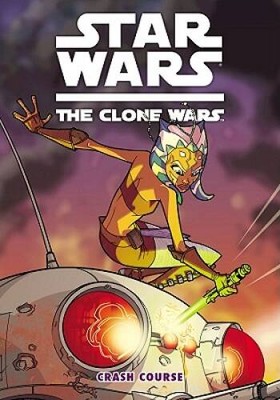 Star Wars: The Clone Wars - Crash Course (Star Wars: Clone Wars (Dark  - GOOD
