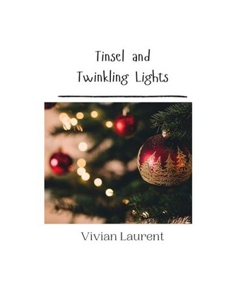 Tinsel and Twinkling Lights, Laurent, Vivian