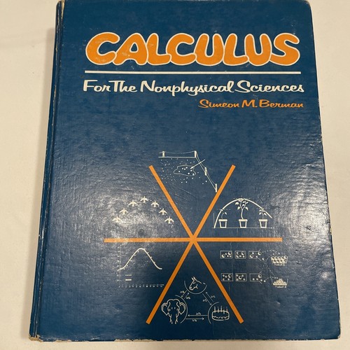 CALCULUS Nonphysicalo Sciences Simeon M. Berman New York University 1974 - 第 1/6 張圖片