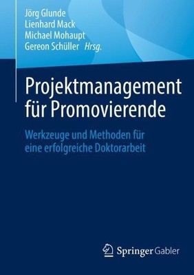 Projektmanagement fr Promovierende - 9783662637319