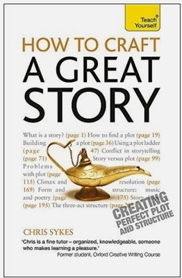 How to Craft a Great Story: Teach Yourself Creating Perfect Plot and Structure