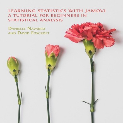 Learning Statistics with Jamovi A Tutorial for Beginners in Stati