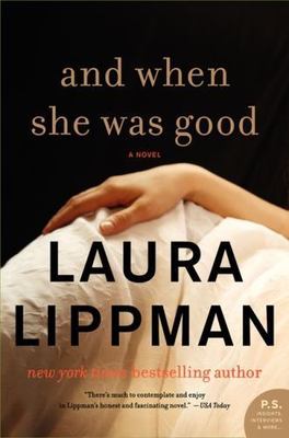 And When She Was Good: An Intense Thril- 9780062197733, paperback, Laura Lippman