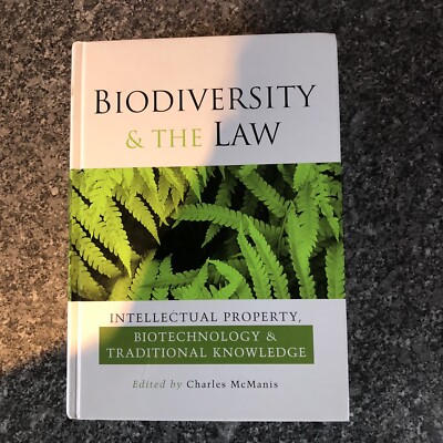 Biodiversity and the Law: Intellectual Property, Biotechnology and Traditional K