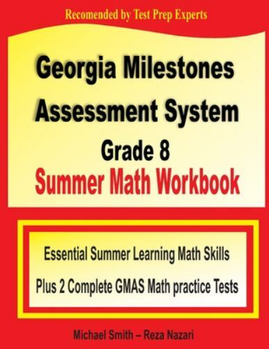 Georgia Milestones Assessment System 8 Summer Math Workbook : Essential ...