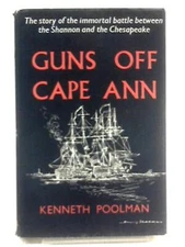 Guns Of Cape Ann: Shannon And The Chesapeake (Kenneth Poolman - 1961) (ID:28621)