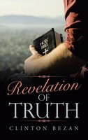 Clinton Bezan | Revelation Of Truth | Buch | Englisch (2021) | Gebunden