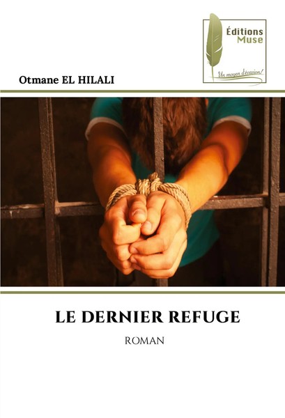Otmane El Hilali | Le Dernier Refuge | Taschenbuch | FranzöSisch (2025) | Roman-image