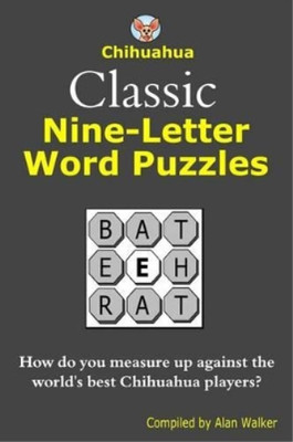 Alan Walker Chihuahua Classic Nine-Letter Word Puzzles (Paperback)