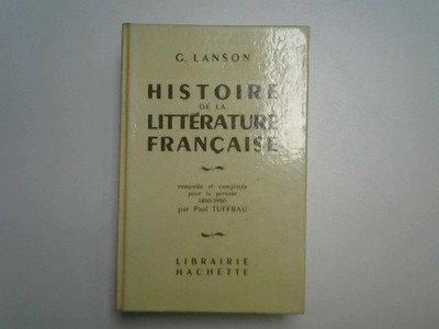 Histoire de la Litterature Francaise G. Lanson: