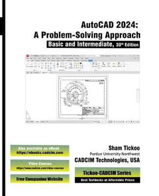 AutoCAD 2024: A Problem - Solving Approach, Basic and Intermediate, 30th Edition