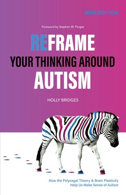 Reframe Your Thinking Around Autism | Holly Bridges | Taschenbuch | Englisch