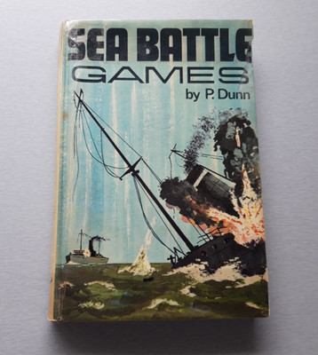 'Sea Battle Games,' by P Dunn. Published by MAP 1970. Pre-Owned. GC.