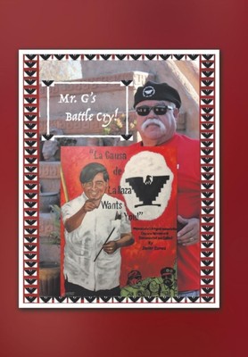 Gomez - Mr. G's Battle Cry! La Causa De La Raza Wants You - New hardba - X555z