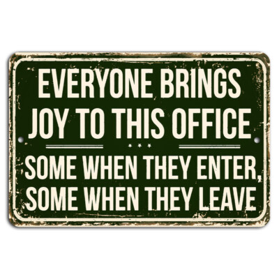 Everyone Brings Joy to Office Funny Green Distressed Workplace Sign