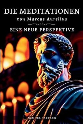 Samuel Cartaxo Ma Die Meditationen von Marcus Aurelius  (Paperback) (UK IMPORT)