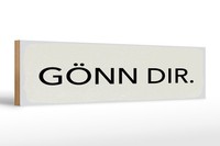 Holzschild Spruch 46X10 Cm GöNn Dir WeißEs Deko Schild