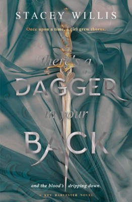 Stacey Willis There's a Dagger in Your Back (Taschenbuch) Key Harvester Duet