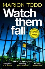 Watch Them Fall by Marion Todd (Paperback Book)