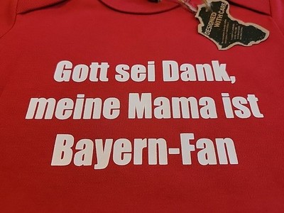 Baby Body Rot Gott sei Dank, meine Mama ist Bayern-Fan Größe 12-18 Monate