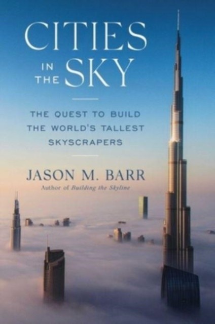 Cities in the Sky by Jason M. Barr HARDBACK
