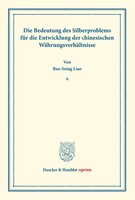 Bao-Seing Liao | Die Bedeutung Des Silberproblems FüR Die Entwicklung Der...