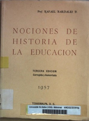 Nociones de historia de la educacion. Bardales, Rafael: