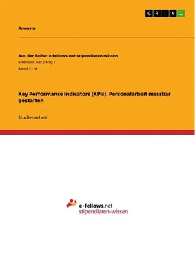 Anonymous | Key Performance Indicators (KPIs). Personalarbeit messbar gestalten