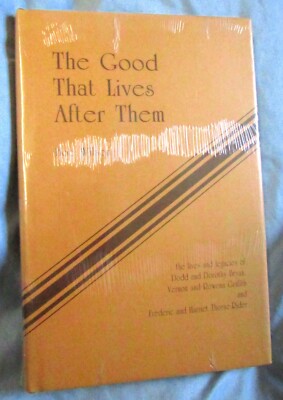 THE GOOD THAT LIVES AFTER THEM by BOB WILSON--HC/DJ/1st/Shrink wrapped