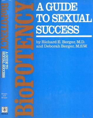 BIOPOTENCY A GUIDE TO SEXUAL SUCCESS RICHARD BERGER H/C /DJ