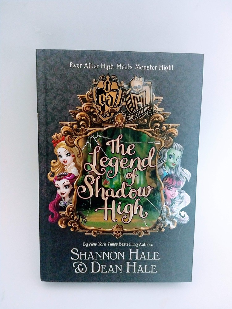 Monster High/Ever After High: The Legend of Shadow High (Ever After High: Mo...