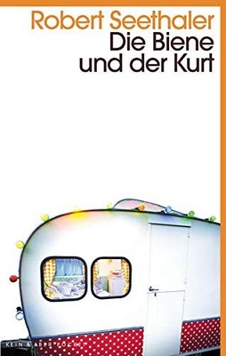 Robert Seethale Die Biene und der Kurt: Kein & Aber Pock (Paperback) (UK IMPORT)