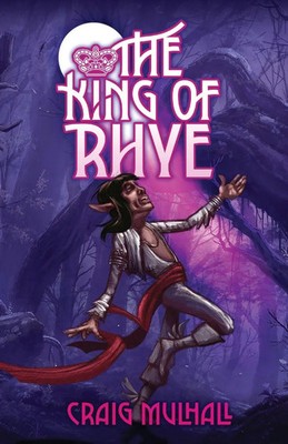 Craig Mulhall | The King of Rhye | Taschenbuch | Englisch (2022)