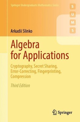 Algebra for Applications: Cryptography, Secret Sharing, Error-Correcting, Finger