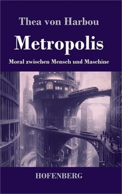 Metropolis: Moral zwischen Mensch und Maschine (Hardback or Cased Book)