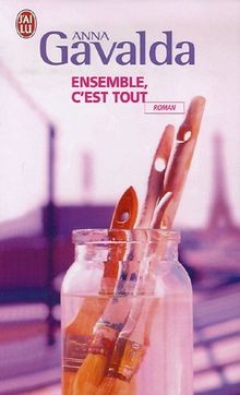 Ensemble, cest tout von Gavalda, Anna | Buch | Zustand gut