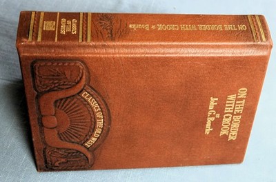 On the Border with Crook by John Gregory Bourke 1980 Reprint of 1891 Ed. hc