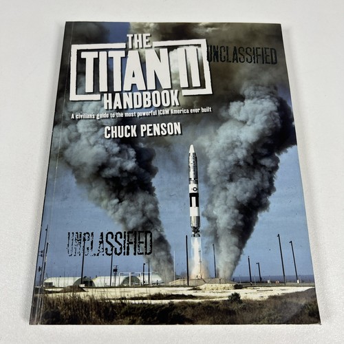 The Titan II Handbook A Civilian’s Guide Book Chuck Penson ICBM Missile